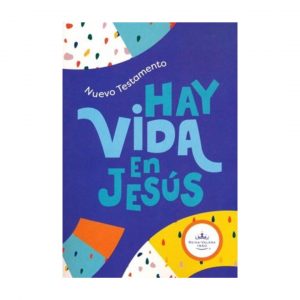 Nuevo testamente "Hay vida en Jesús"